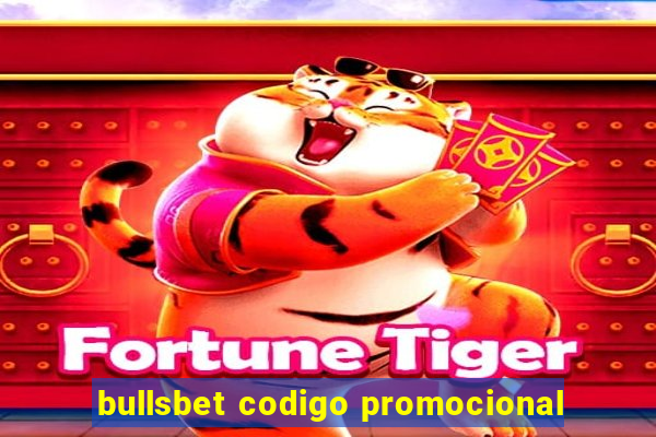 bullsbet codigo promocional